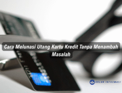 Cara Melunasi Utang Kartu Kredit Tanpa Menambah Masalah