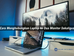 Cara Menghubungkan Laptop ke Dua Monitor Sekaligus
