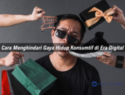Cara Menghindari Gaya Hidup Konsumtif di Era Digital