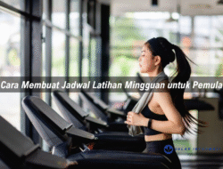 Cara Membuat Jadwal Latihan Mingguan untuk Pemula