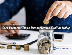 Cara Berhemat Tanpa Mengorbankan Kualitas Hidup