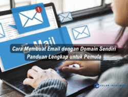 Cara Membuat Email dengan Domain Sendiri: Panduan Lengkap untuk Pemula
